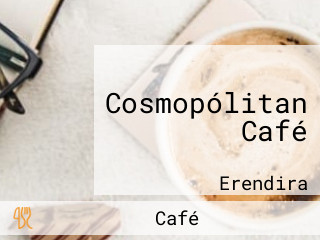 Cosmopólitan Café