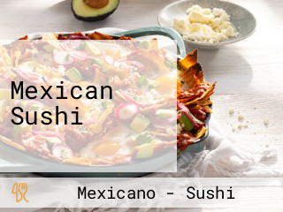 Mexican Sushi