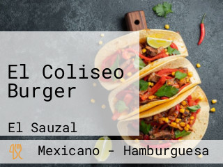 El Coliseo Burger