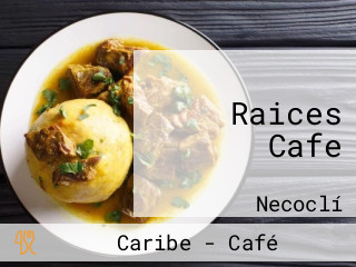 Raices Cafe