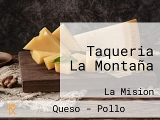 Taqueria La Montaña