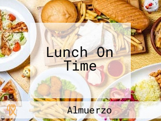 Lunch On Time