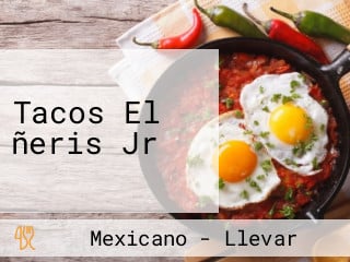 Tacos El ñeris Jr