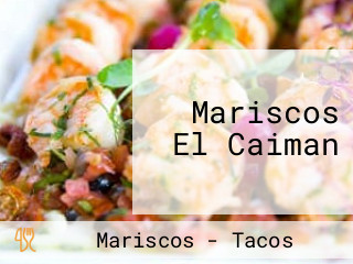 Mariscos El Caiman