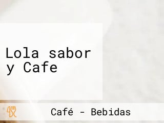 Lola sabor y Cafe