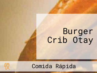 Burger Crib Otay