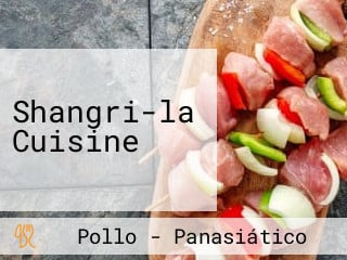 Shangri-la Cuisine