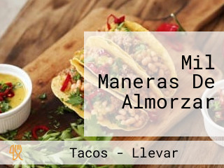 Mil Maneras De Almorzar