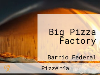 Big Pizza Factory