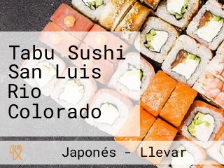 Tabu Sushi San Luis Rio Colorado