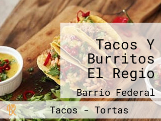 Tacos Y Burritos El Regio