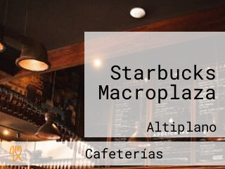 Starbucks Macroplaza