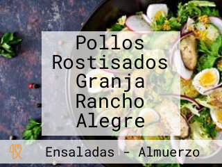 Pollos Rostisados Granja Rancho Alegre