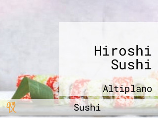 Hiroshi Sushi