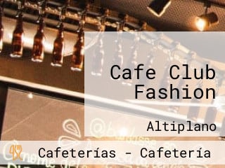 Cafe Club Fashion