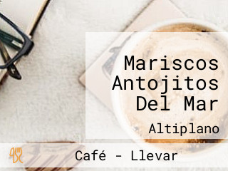 Mariscos Antojitos Del Mar