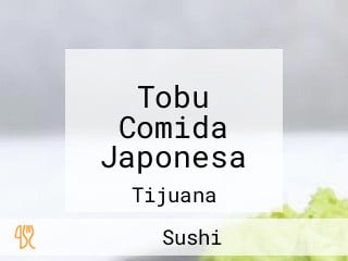 Tobu Comida Japonesa