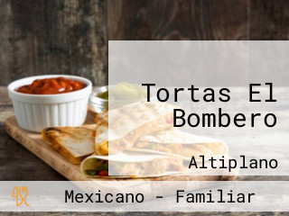 Tortas El Bombero