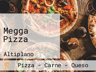 Megga Pizza