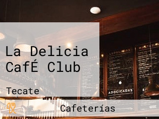 La Delicia CafÉ Club