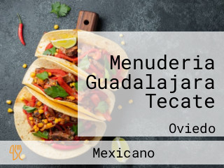 Menuderia Guadalajara Tecate