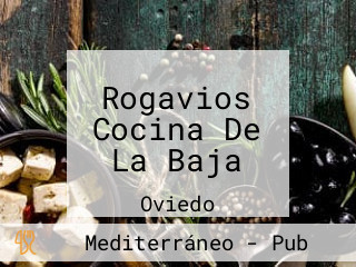 Rogavios Cocina De La Baja