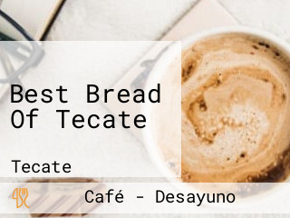 Best Bread Of Tecate