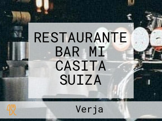 RESTAURANTE BAR MI CASITA SUIZA