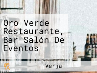 Oro Verde Restaurante, Bar Salón De Eventos