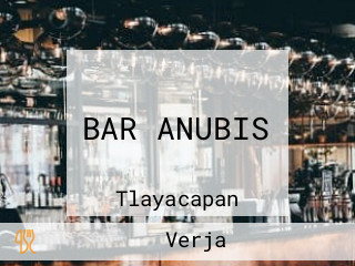 BAR ANUBIS