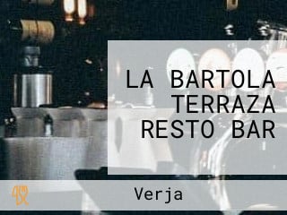 LA BARTOLA TERRAZA RESTO BAR