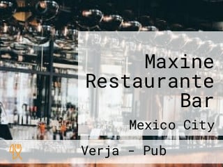 Maxine Restaurante Bar