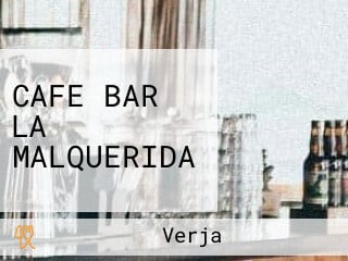 CAFE BAR LA MALQUERIDA