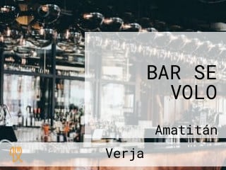 BAR SE VOLO