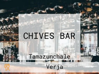 CHIVES BAR