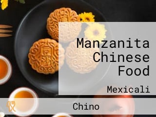 Manzanita Chinese Food