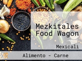 Mezkitales Food Wagon