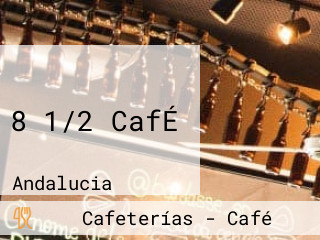 8 1/2 CafÉ