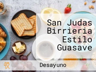 San Judas Birrieria Estilo Guasave