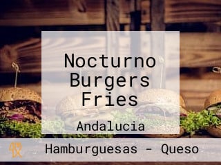 Nocturno Burgers Fries