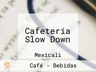 Cafetería Slow Down