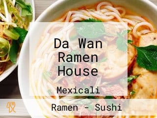 Da Wan Ramen House