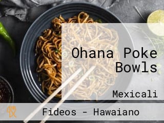 Ohana Poke Bowls