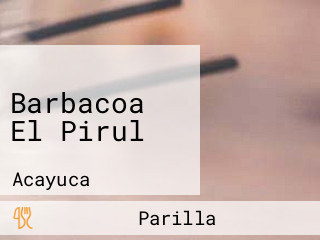 Barbacoa El Pirul