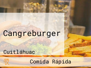 Cangreburger