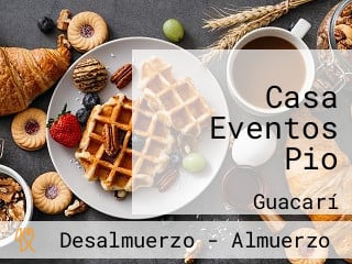 Casa Eventos Pio