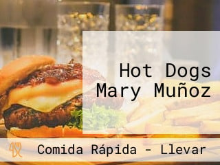 Hot Dogs Mary Muñoz