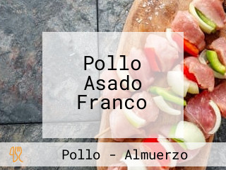 Pollo Asado Franco