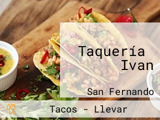 Taquería​ Ivan