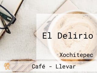 El Delirio